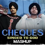 Cheques Mashup - Sidhu Moose Wala, Shubh