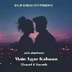 Main Agar Kahoon (Slowed Reverb)