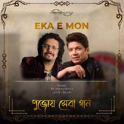 Eka E Mon - Shaan