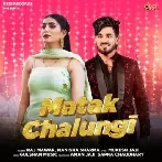 Matak Chalungi - Raj Mawer