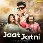 Jaat Jatni - Raju Punjabi