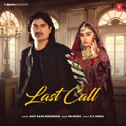Last Call - Amit Saini Rohtakiya