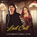 Last Call - Amit Saini Rohtakiya