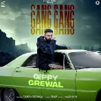 Gang Gang - Gippy Grewal