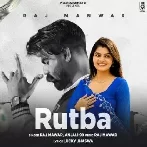 Rutba - Raj Mawer