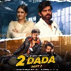 2 Dada Part 2 - Masoom Sharma