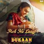 Moh Na Laage (Dukaan)