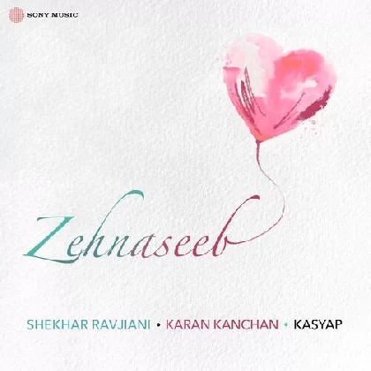 Zehnaseeb - Shekhar Ravjiani
