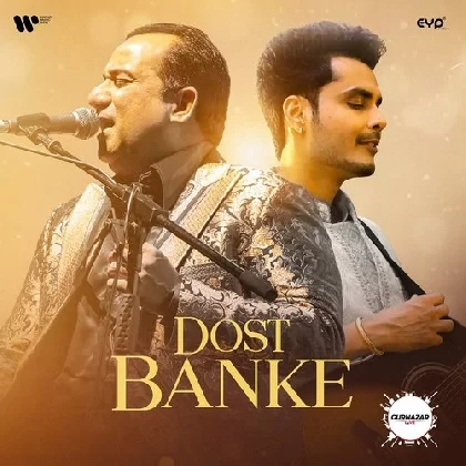 Dost Banke - Rahat Fateh Ali Khan