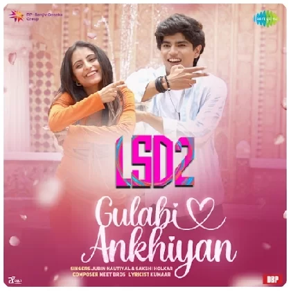 Gulabi Ankhiyan (Love Sex Aur Dhokha 2)